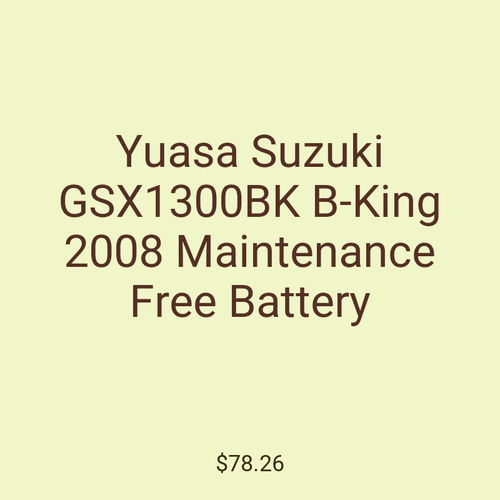 Yuasa Suzuki GSX1300BK B-King 2008 Maintenance Free Battery