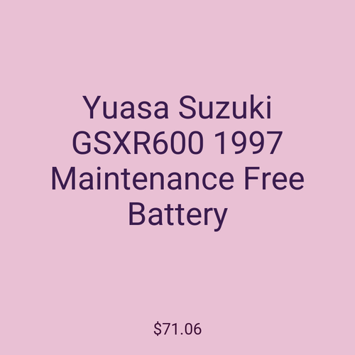Yuasa Suzuki GSXR600 1997 Maintenance Free Battery