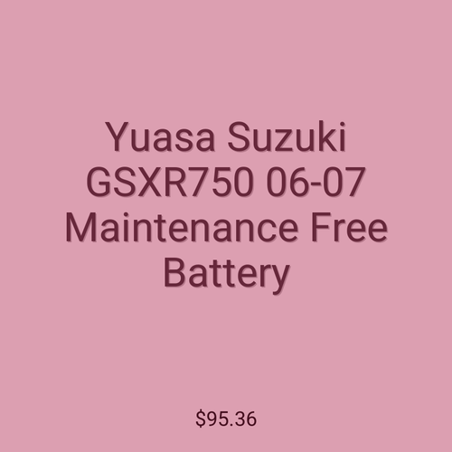 Yuasa Suzuki GSXR750 06-07 Maintenance Free Battery