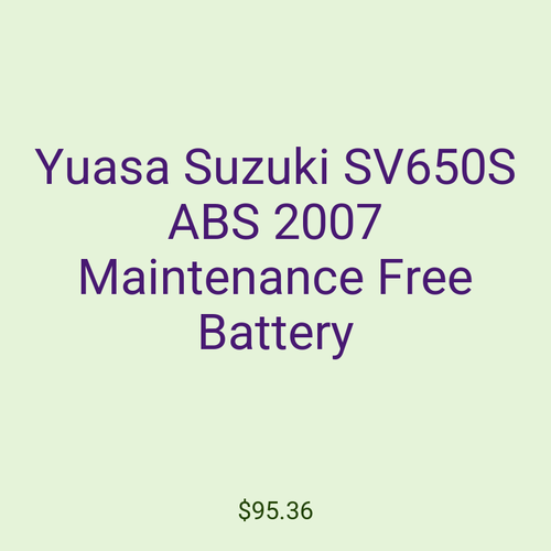 Yuasa Suzuki SV650S ABS 2007 Maintenance Free Battery