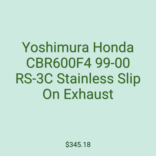 Yoshimura Honda CBR600F4 99-00 RS-3C Stainless Slip On Exhaust