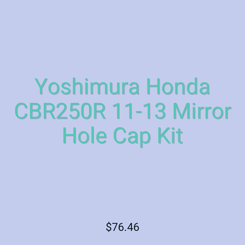 Yoshimura Honda CBR250R 11-13 Mirror Hole Cap Kit