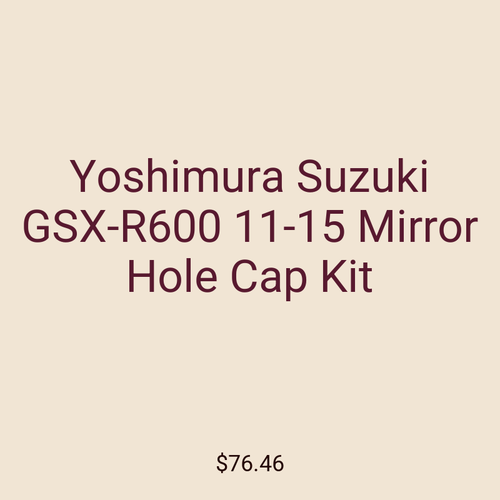 Yoshimura Suzuki GSX-R600 11-15 Mirror Hole Cap Kit