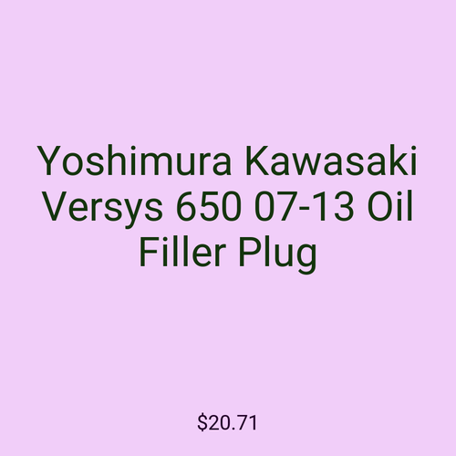 Yoshimura Kawasaki Versys 650 07-13 Oil Filler Plug