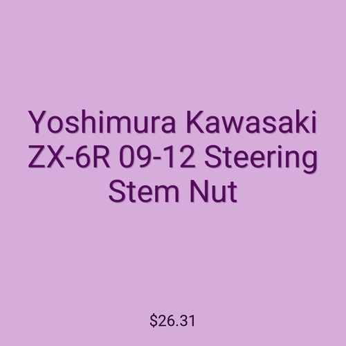 Yoshimura Kawasaki ZX-6R 09-12 Steering Stem Nut