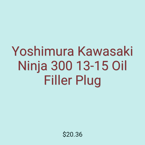 Yoshimura Kawasaki Ninja 300 13-15 Oil Filler Plug