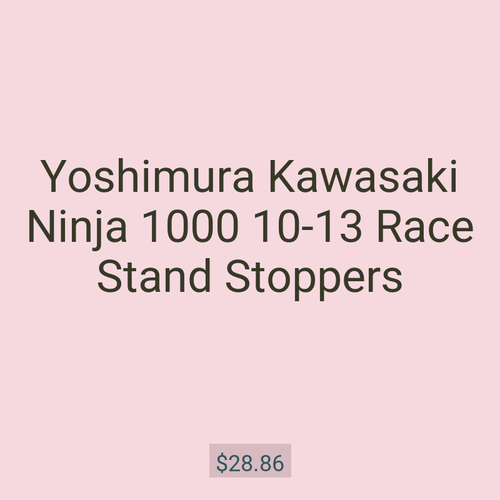 Yoshimura Kawasaki Ninja 1000 10-13 Race Stand Stoppers