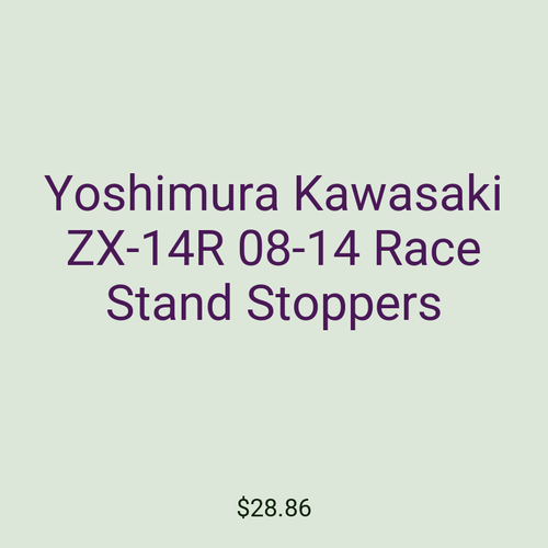 Yoshimura Kawasaki ZX-14R 08-14 Race Stand Stoppers
