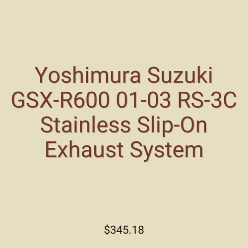 Yoshimura Suzuki GSX-R600 01-03 RS-3C Stainless Slip-On Exhaust System