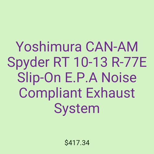 Yoshimura CAN-AM Spyder RT 10-13 R-77E Slip-On E.P.A Noise Compliant Exhaust System