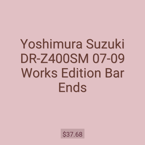 Yoshimura Suzuki DR-Z400SM 07-09 Works Edition Bar Ends