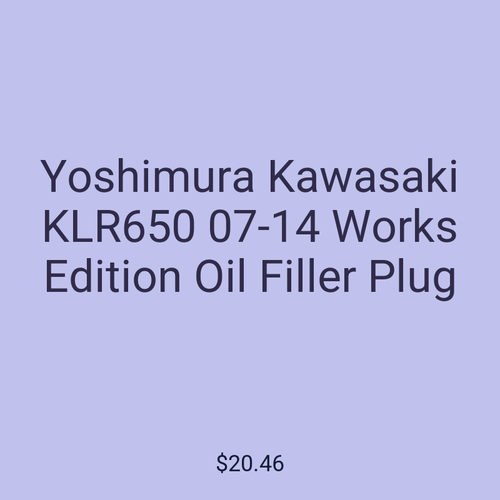 Yoshimura Kawasaki KLR650 07-14 Works Edition Oil Filler Plug