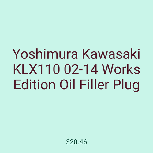 Yoshimura Kawasaki KLX110 02-14 Works Edition Oil Filler Plug