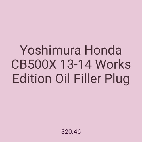Yoshimura Honda CB500X 13-14 Works Edition Oil Filler Plug