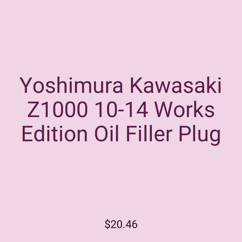 Yoshimura Kawasaki Z1000 10-14 Works Edition Oil Filler Plug