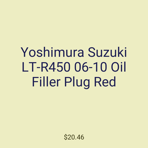 Yoshimura Suzuki LT-R450 06-10 Oil Filler Plug Red