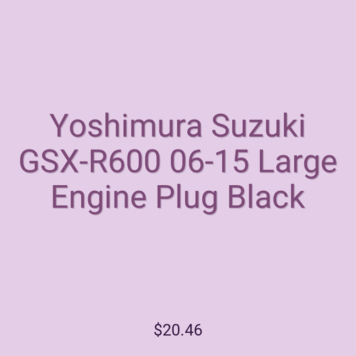 Yoshimura Suzuki GSX-R600 06-15 Large Engine Plug Black