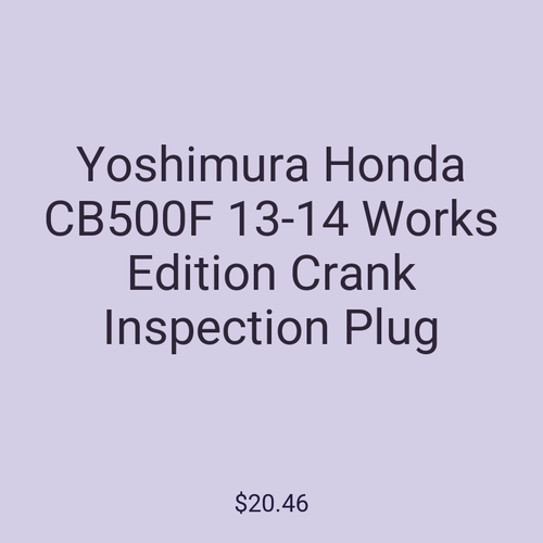 Yoshimura Honda CB500F 13-14 Works Edition Crank Inspection Plug