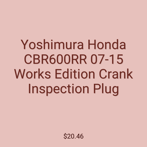 Yoshimura Honda CBR600RR 07-15 Works Edition Crank Inspection Plug