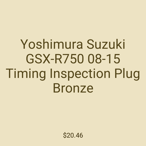 Yoshimura Suzuki GSX-R750 08-15 Timing Inspection Plug Bronze