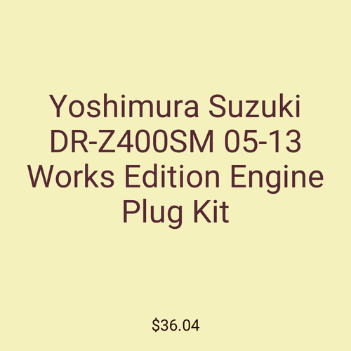 Yoshimura Suzuki DR-Z400SM 05-13 Works Edition Engine Plug Kit