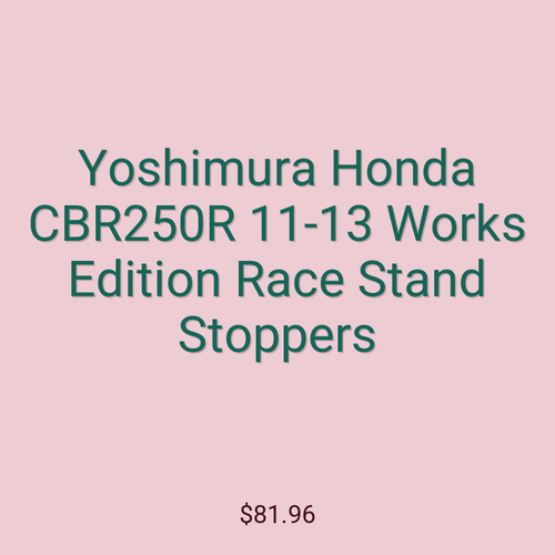 Yoshimura Honda CBR250R 11-13 Works Edition Race Stand Stoppers
