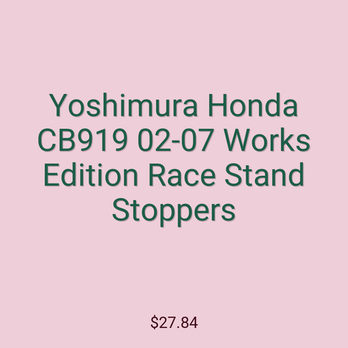 Yoshimura Honda CB919 02-07 Works Edition Race Stand Stoppers