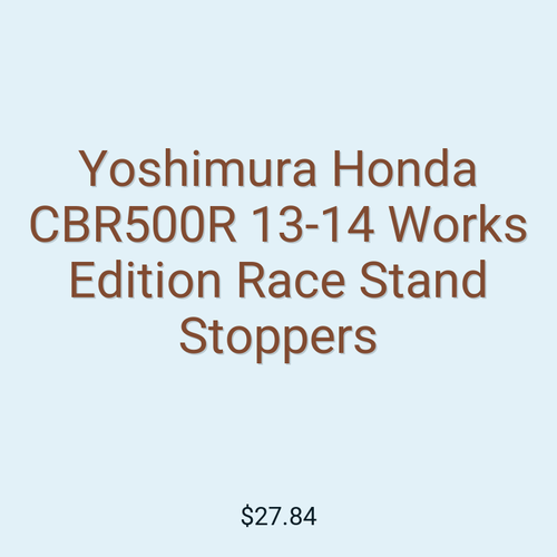 Yoshimura Honda CBR500R 13-14 Works Edition Race Stand Stoppers