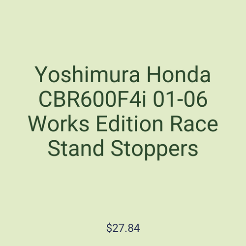 Yoshimura Honda CBR600F4i 01-06 Works Edition Race Stand Stoppers