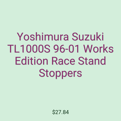 Yoshimura Suzuki TL1000S 96-01 Works Edition Race Stand Stoppers