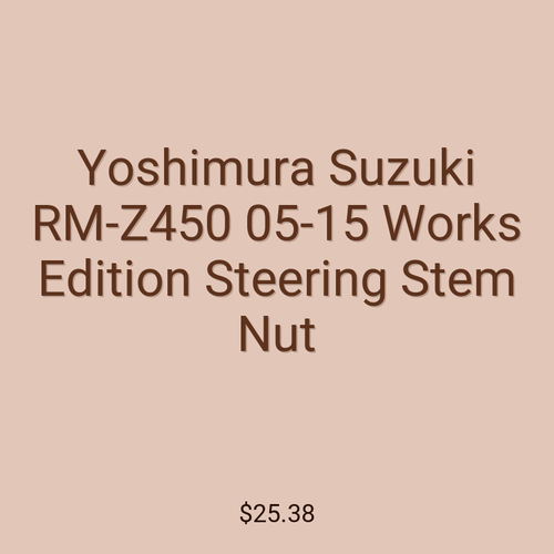 Yoshimura Suzuki RM-Z450 05-15 Works Edition Steering Stem Nut