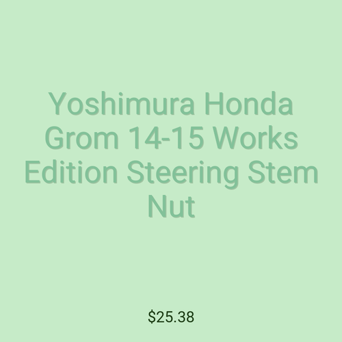 Yoshimura Honda Grom 14-15 Works Edition Steering Stem Nut
