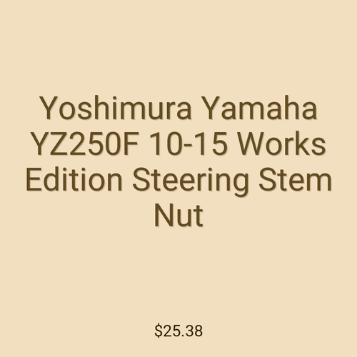 Yoshimura Yamaha YZ250F 10-15 Works Edition Steering Stem Nut
