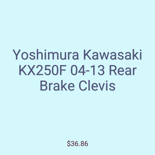 Yoshimura Kawasaki KX250F 04-13 Rear Brake Clevis
