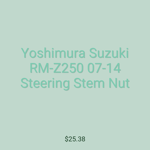 Yoshimura Suzuki RM-Z250 07-14 Steering Stem Nut