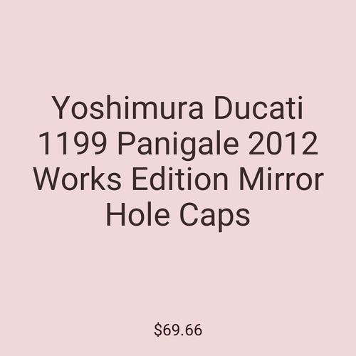 Yoshimura Ducati 1199 Panigale 2012 Works Edition Mirror Hole Caps
