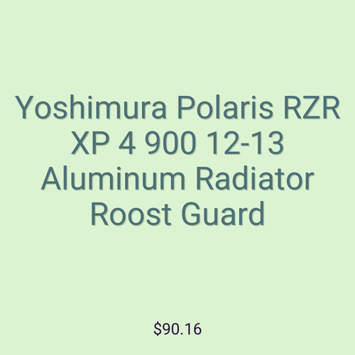 Yoshimura Polaris RZR XP 4 900 12-13 Aluminum Radiator Roost Guard