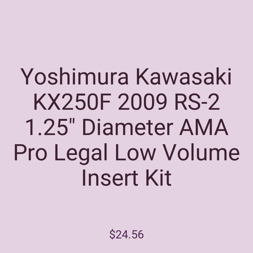 Yoshimura Kawasaki KX250F 2009 RS-2 1.25" Diameter AMA Pro Legal Low Volume Insert Kit