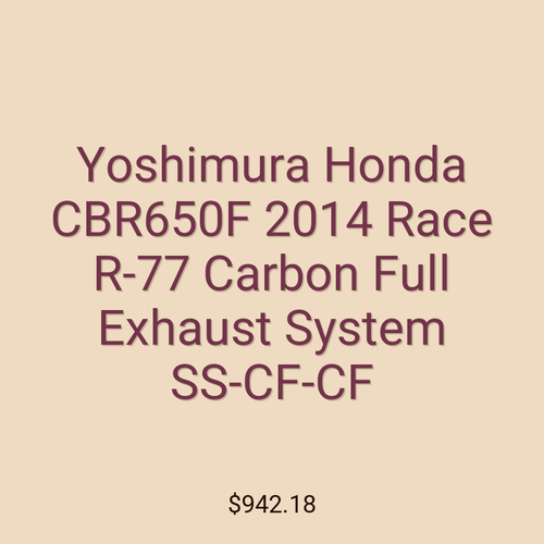 Yoshimura Honda CBR650F 2014 Race R-77 Carbon Full Exhaust System SS-CF-CF