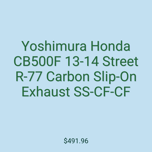 Yoshimura Honda CB500F 13-14 Street R-77 Carbon Slip-On Exhaust SS-CF-CF