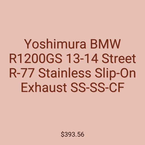 Yoshimura BMW R1200GS 13-14 Street R-77 Stainless Slip-On Exhaust SS-SS-CF