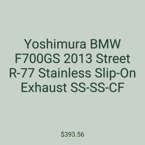 Yoshimura BMW F700GS 2013 Street R-77 Stainless Slip-On Exhaust SS-SS-CF