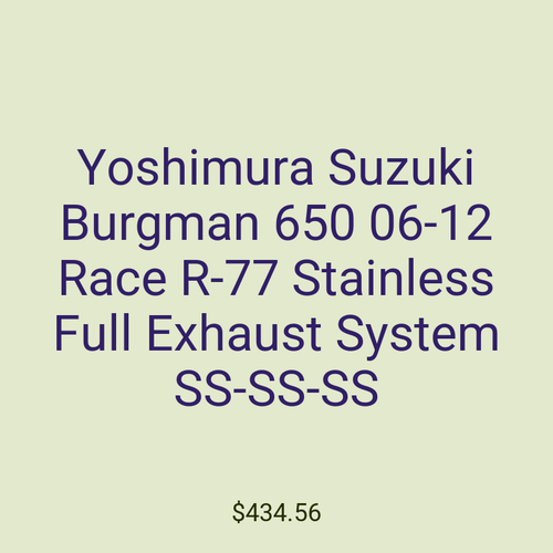 Yoshimura Suzuki Burgman 650 06-12 Race R-77 Stainless Full Exhaust System SS-SS-SS