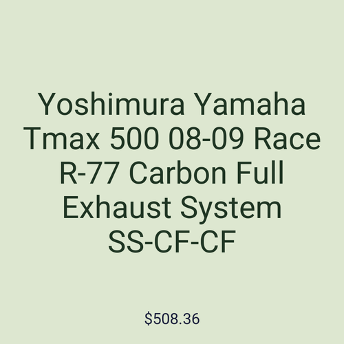 Yoshimura Yamaha Tmax 500 08-09 Race R-77 Carbon Full Exhaust System SS-CF-CF