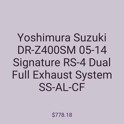 Yoshimura Suzuki DR-Z400SM 05-14 Signature RS-4 Dual Full Exhaust System SS-AL-CF