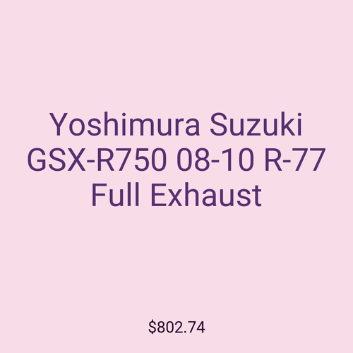 Yoshimura Suzuki GSX-R750 08-10 R-77 Full Exhaust