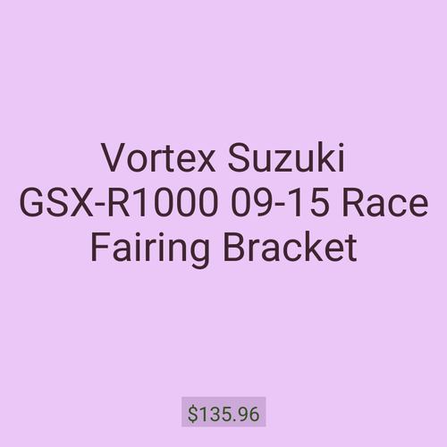 Vortex Suzuki GSX-R1000 09-15 Race Fairing Bracket