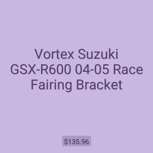 Vortex Suzuki GSX-R600 04-05 Race Fairing Bracket
