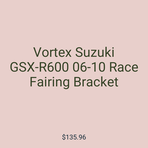 Vortex Suzuki GSX-R600 06-10 Race Fairing Bracket