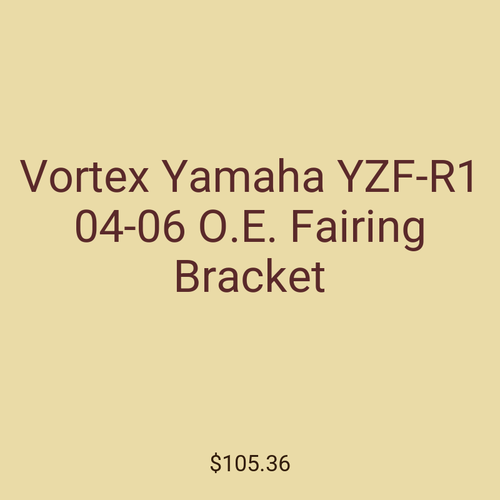 Vortex Yamaha YZF-R1 04-06 O.E. Fairing Bracket